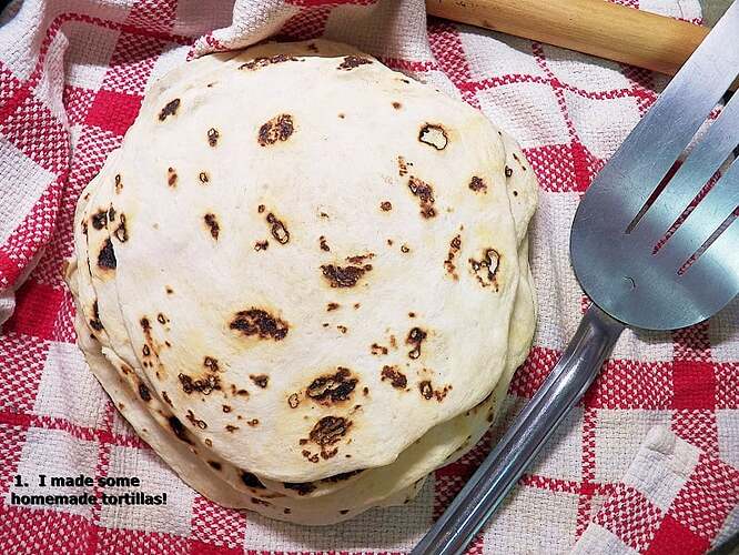 My Homemade Tortillas