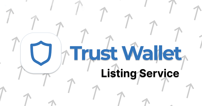 Buy Trust Wallet Listing Service