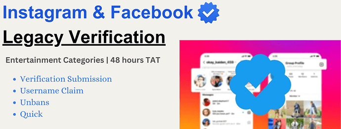 Instagram & Facebook Legacy Verification